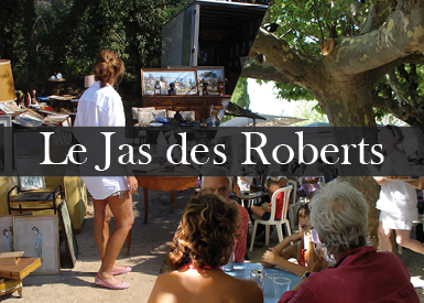 Jas des Roberts - Provencal flee market Every sunday morning from 7am to 1pm
